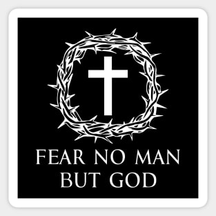 Fear No Man But God - Roman Catholic Cross - White - Christian Series 3W Sticker